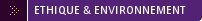 Ethique & Environnement