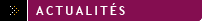 Actualit�s