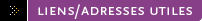 Liens/adresses utiles